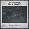 An Sinewave - Black UFO - Single